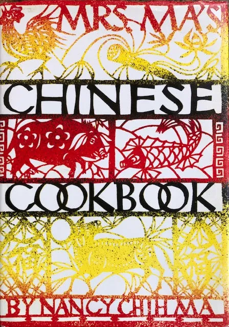 (Chinese) Nancy Chih Ma.  Mrs. Ma's Chinese Cook Book.