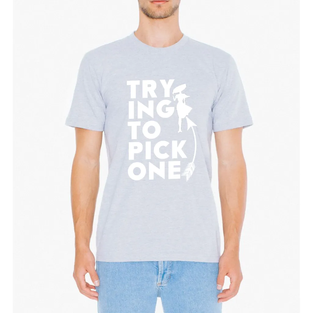 TRYING TO PICK T SHIRT